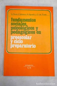 Libri di seconda mano: Fundamentos sociales, psicológicos y pedagógicos en preescolar y ciclo preparatorio